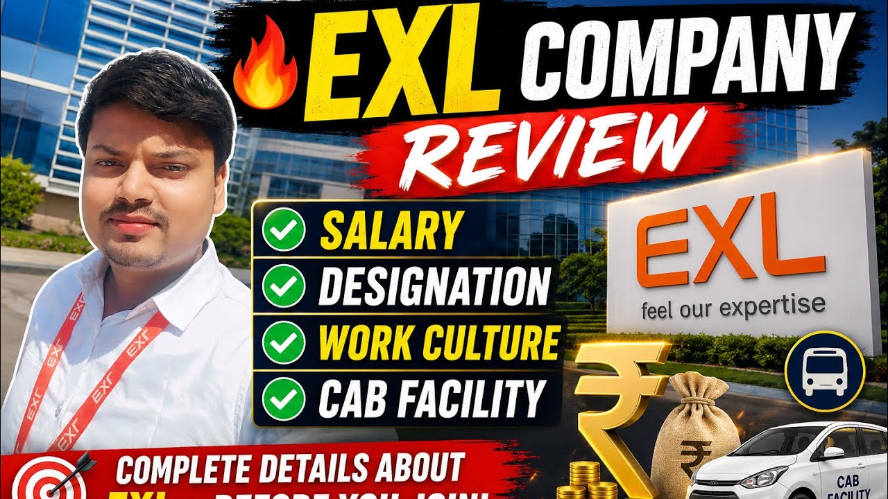 EXL Company Salary, Designation, Cab Facility & Work Culture
