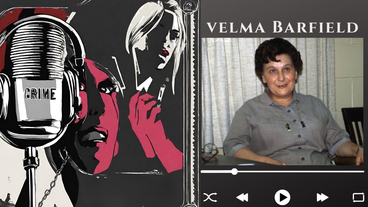 Kochająca matka, seryjna morderczyni - Velma Barfield / [Podcast kryminalny]