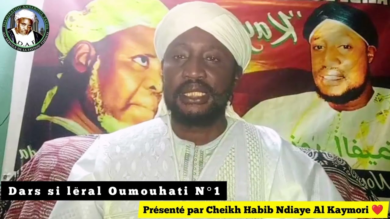 🔴Dars n°1 si lëral Oumouhati avec Cheikh Habib Ndiaye Al Kaymori ❤️