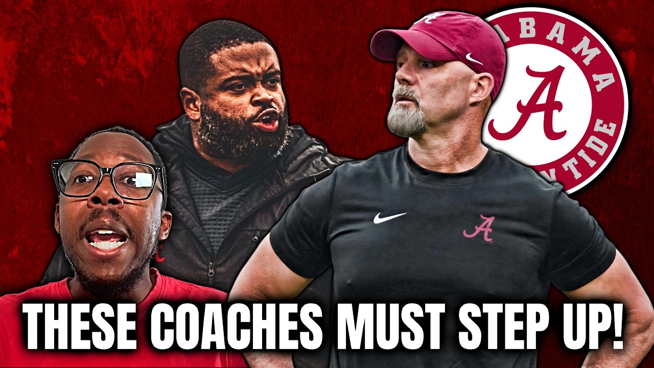 These 5 Alabama Assistant Coaches Need to STEP UP In 2026