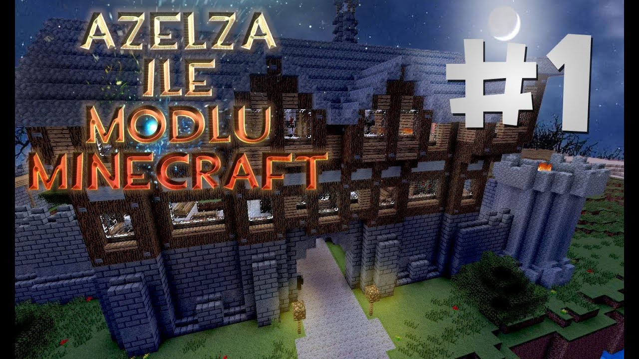 AzeLZa ile Modlu Minecraft B&ouml;l&uuml;m 1 - Korkun&ccedil; Bir B&ouml;l&uuml;m