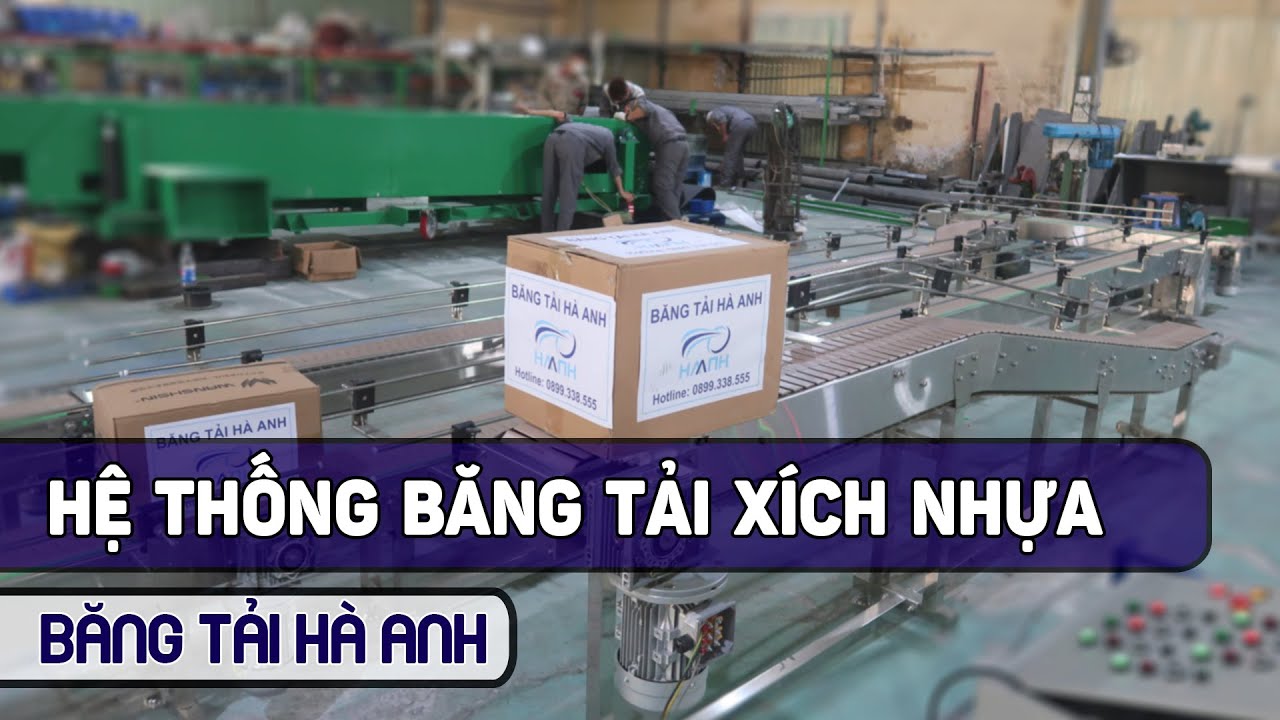 Hệ thống băng tải xích nhựa, băng tải modunler nhựa thẳng, cong - Băng tải Hà Anh