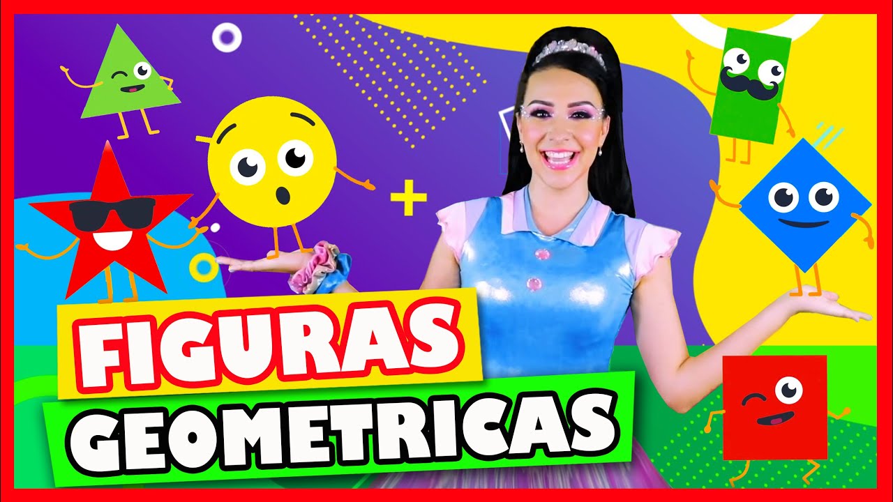 FIGURAS GEOMETRICAS / CANCIÒN INFANTIL / AGLAE