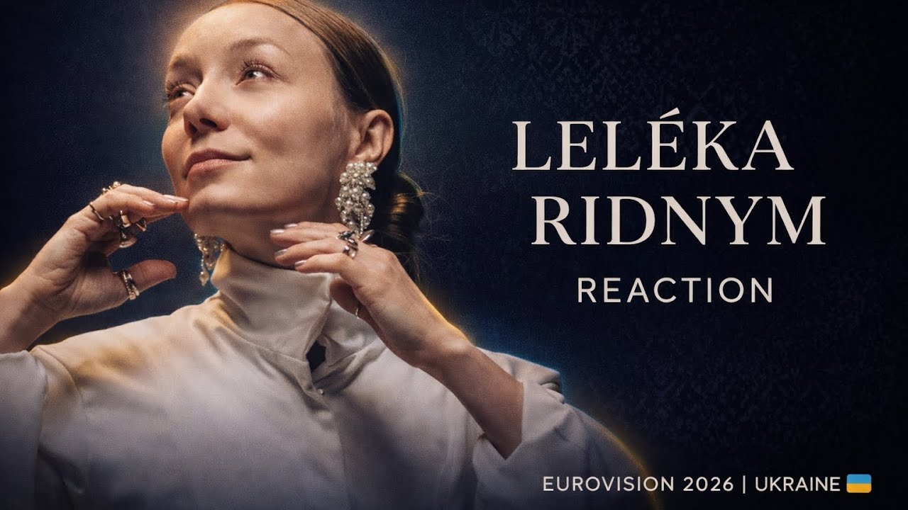 LELÉKA - Ridnym | EUROVISION 2026 ( Ukraine 🇺🇦 ) РЕАКЦІЯ 