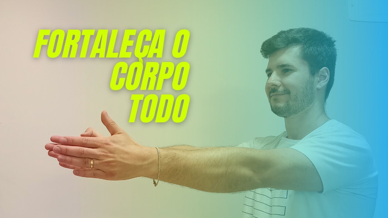 Tenha um corpo forte e saudável - GL: Ginástica Laboral para Escritório