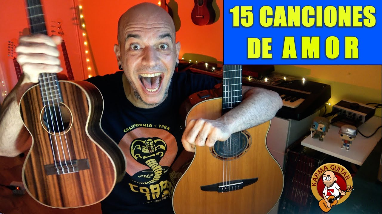 15 CANCIONES DE AMOR para cuando te dicen ¡TOCA! (Guitarra y Ukelele)