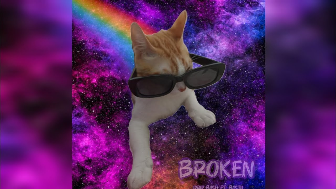 BROKEN - Drip Bash ft. Bastii