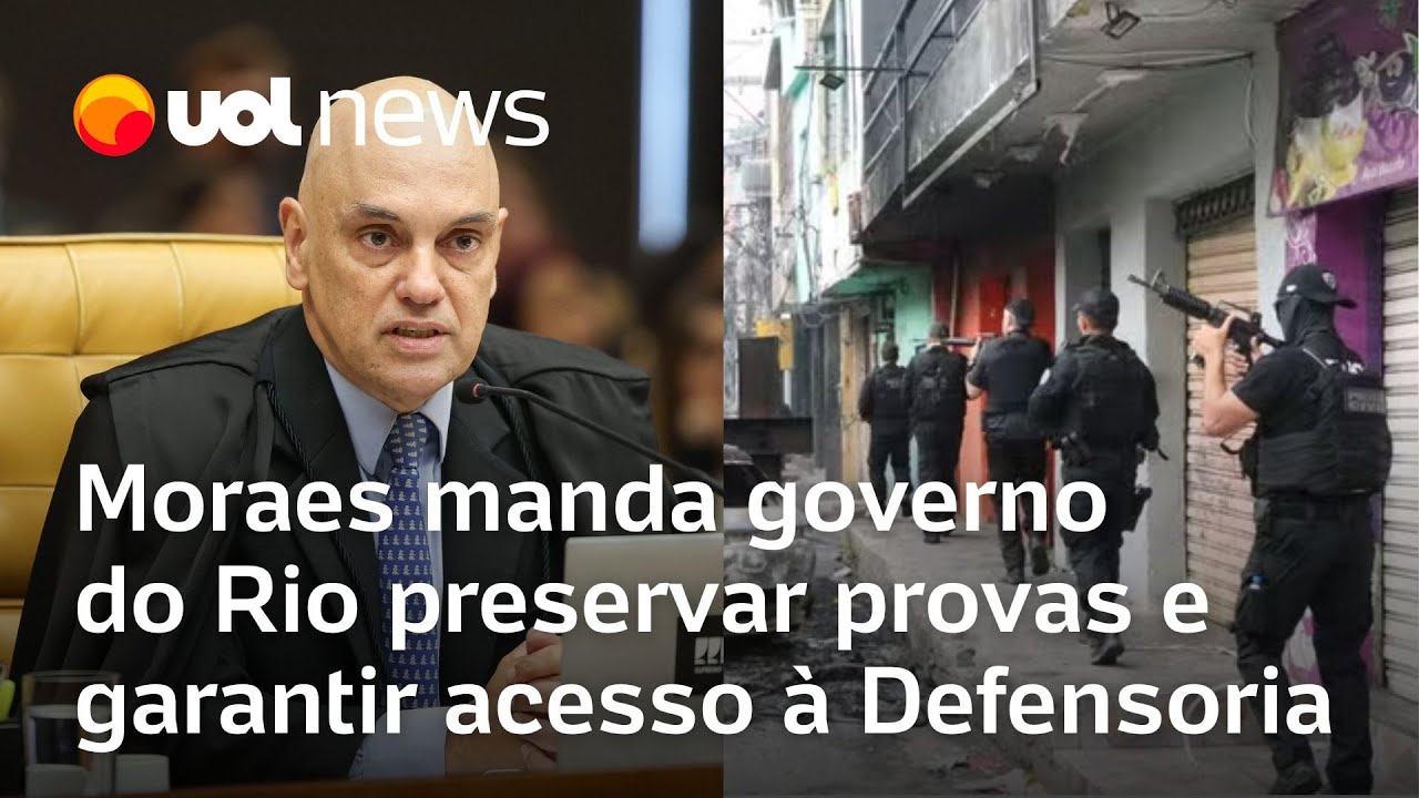 Moraes determina que governo do Rio de Janeiro preserve provas da opera&ccedil;&atilde;o mais letal do pa&iacute;s