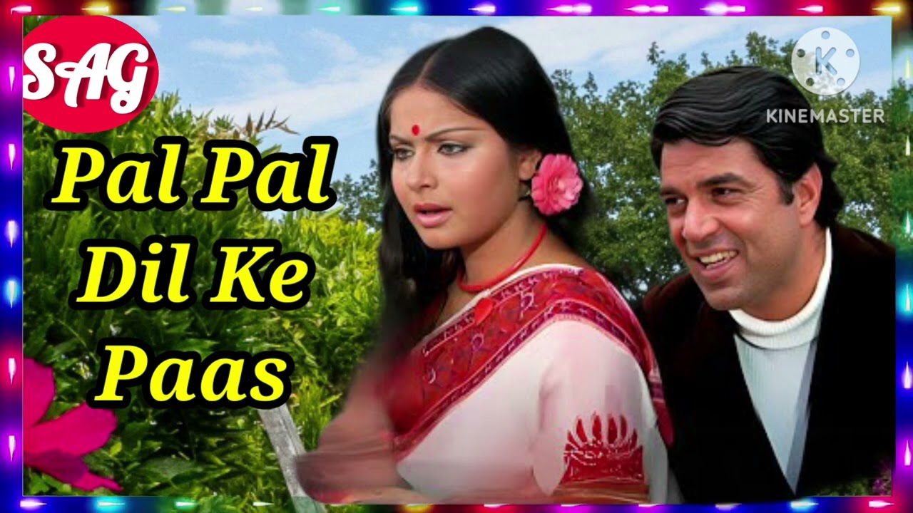 Pal Pal Dil Ke Paas | Kishore Kumar | Dharmendra | Rakhee | Old Songs