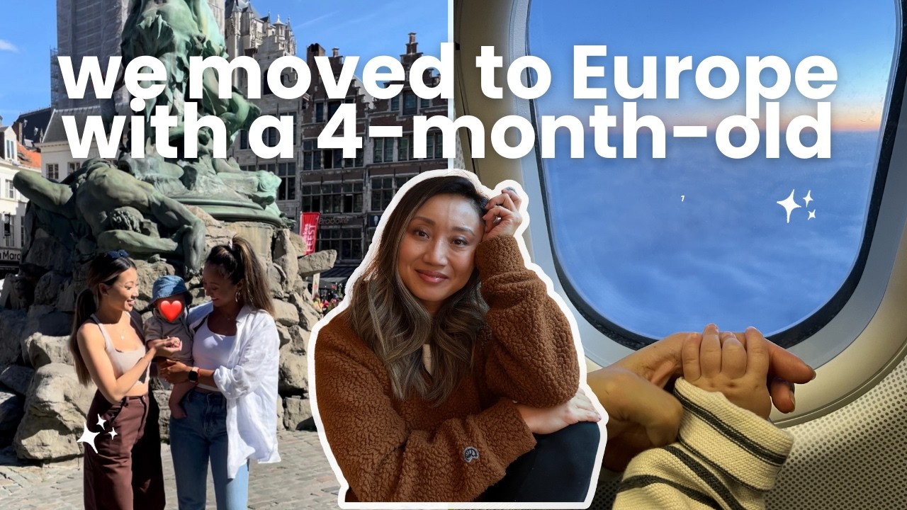 We Moved to Europe With a 4-Month-Old (Here's What Happened)