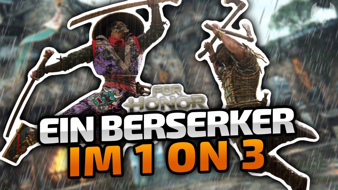 BERSERKER: Name ist Programm! - ♠ For Honor ♠