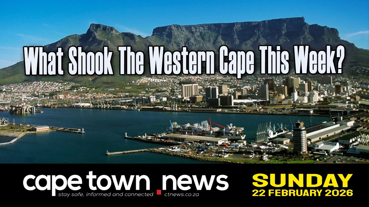 Cape Town News | Week’s Review of Top Stories this Sunday, 22nd of February, 2026.