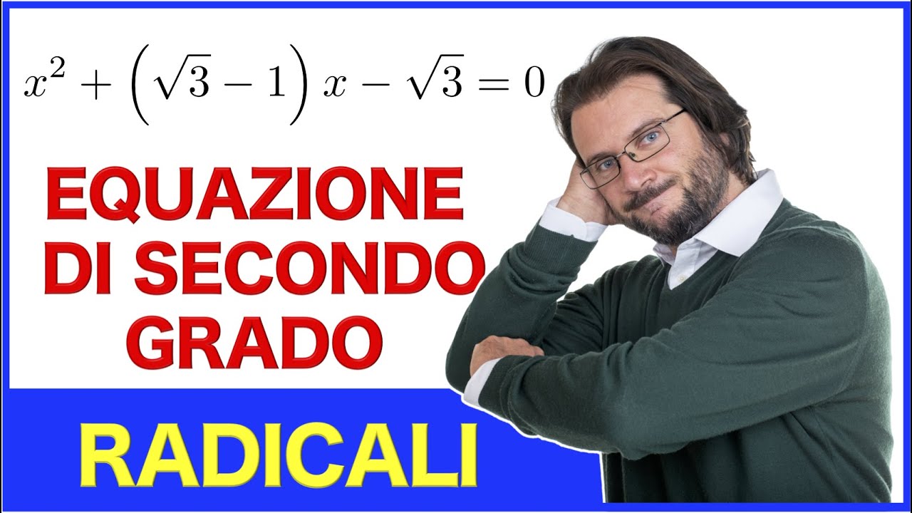 Equazione di secondo grado con radicali, esercizio svolto