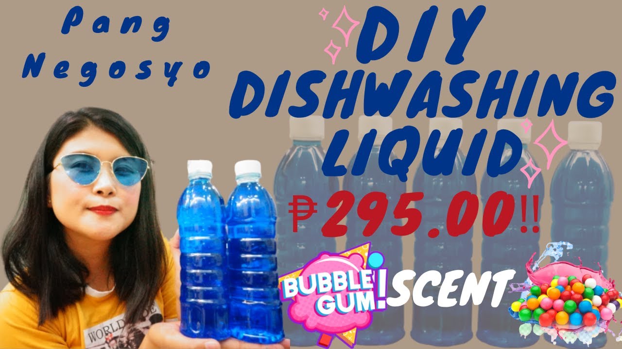 Paano Gumawa ng Dishwashing Liquid I Bubble Gum Scent I Murang Puhunan Pang Negosyo