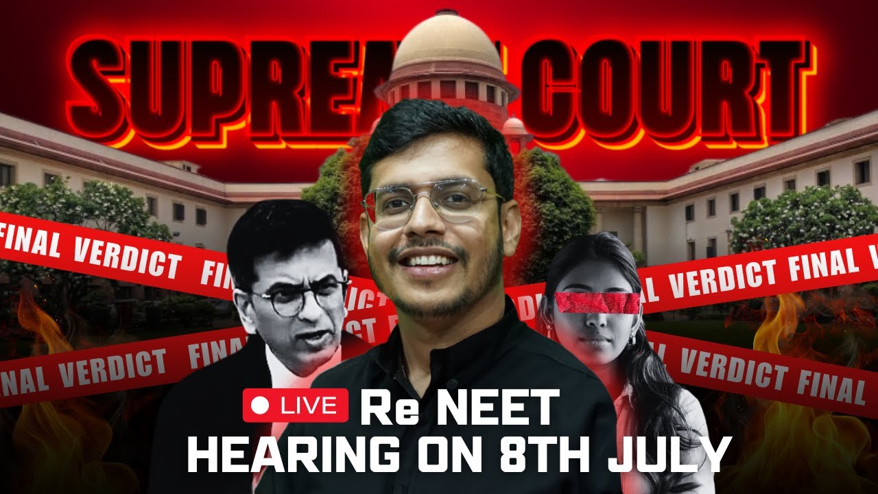 Supreme Court Final Verdict on Re NEET Hearing on 8th July | NEET 2024 Scam | Dr. Anand Mani