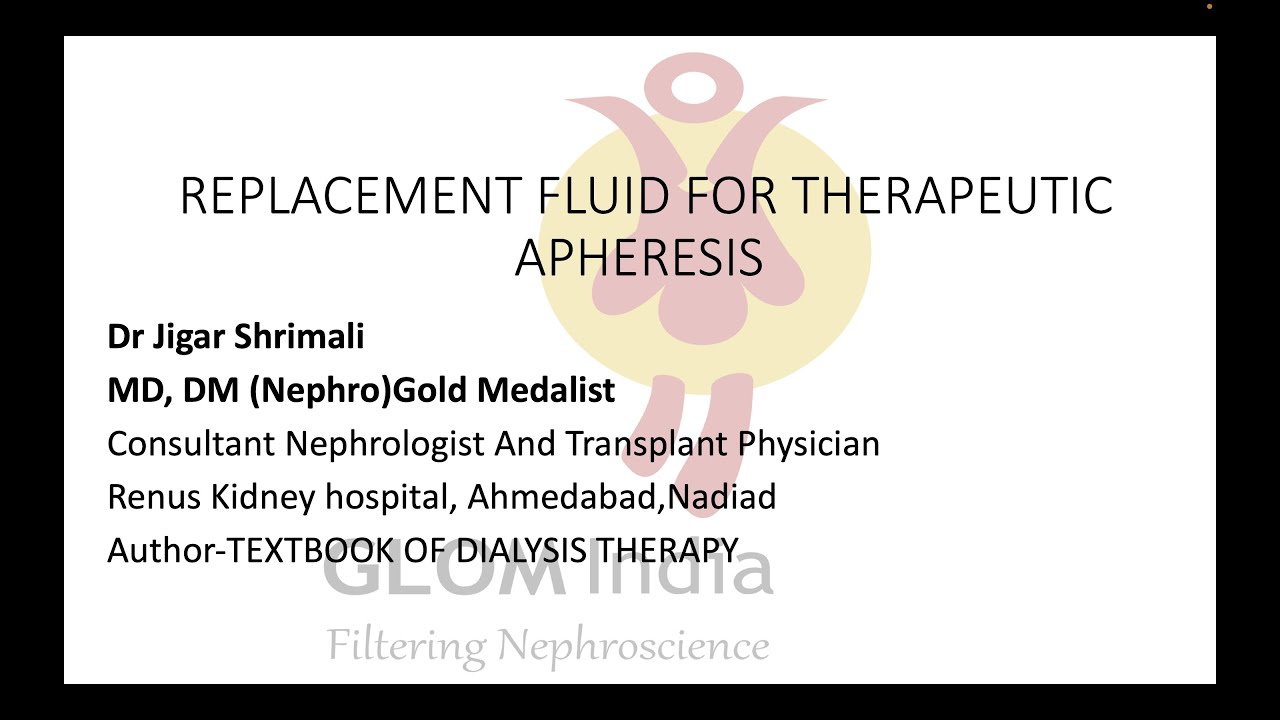REPLACEMENT FLUID FOR THERAPEUTIC APHERESIS BY DR JIGAR SHRIMALI