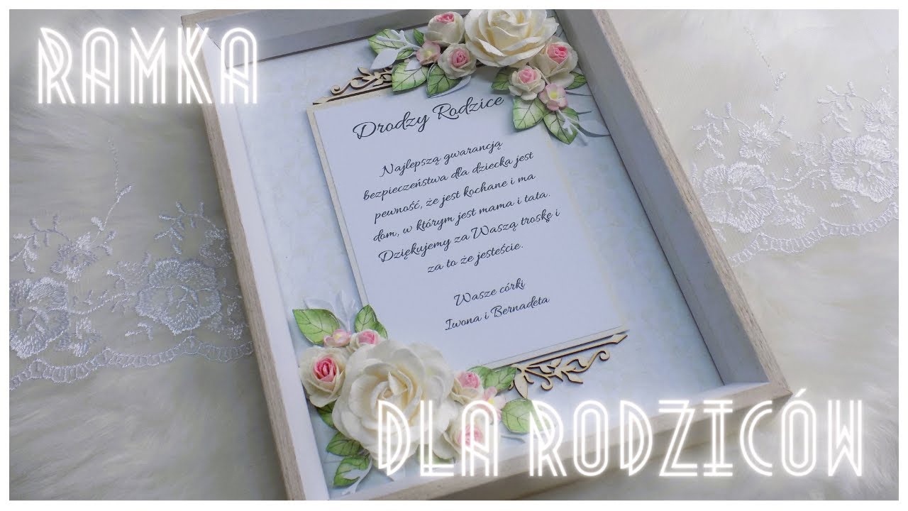 Ramka dla Rodziców/Niewinność/Paper Heaven/TUTORIAL - scrapbooking!!!