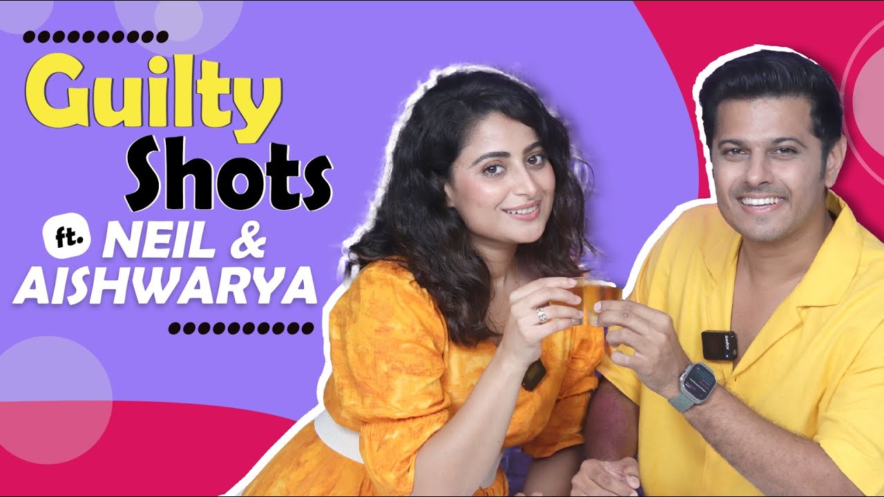Guilty Shots ft. Aishwarya Sharma Bhatt & Neil Bhatt | Fun Secrets Out