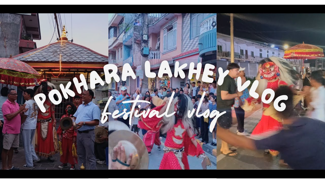 Pokhara Ranipauwa Lakhey Vlog