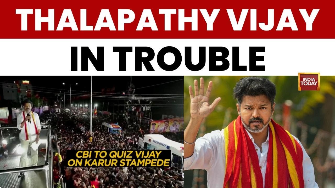 Karur Tragedy Probe: CBI Summons Actor-Politician Vijay in Karur Stampede Case | India Today News