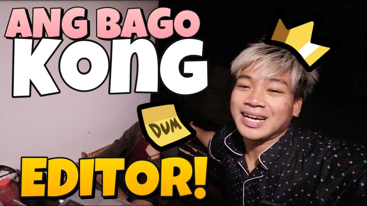 ANG BAGO KONG EDITOR!!!