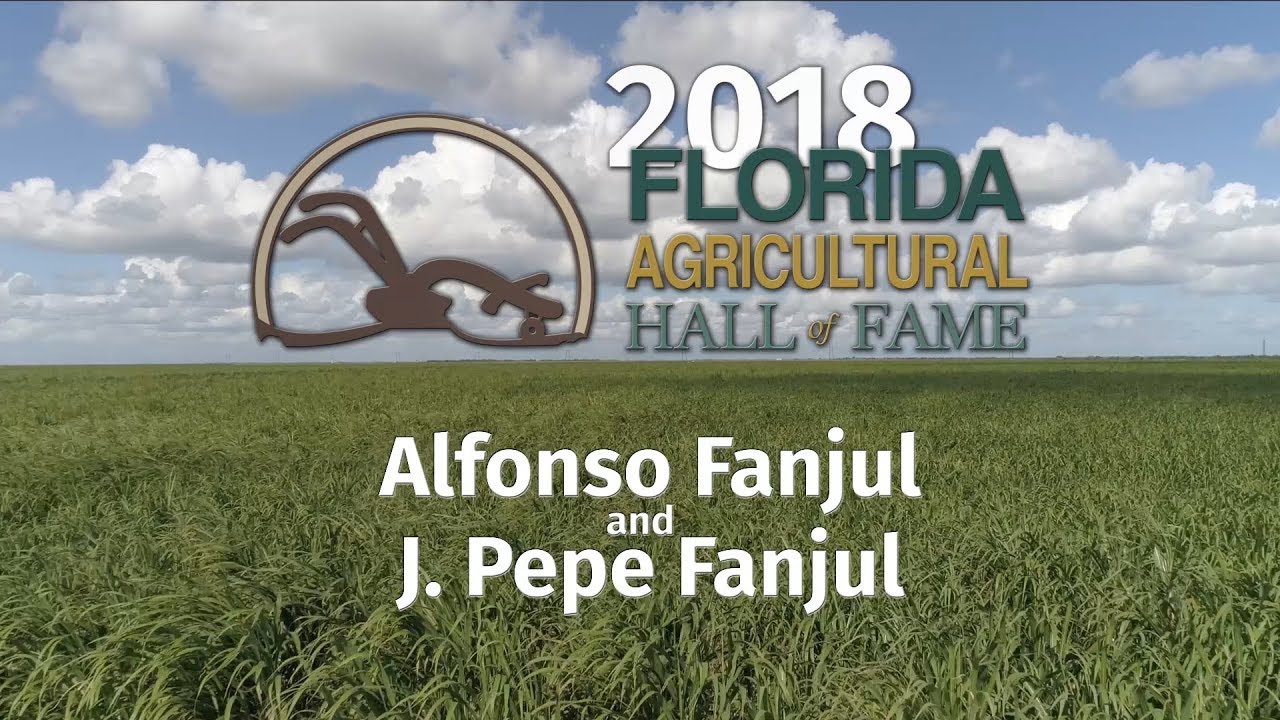 2018 Florida Agricultural Hall of Fame:: Alfonso and Pepe Fanjul