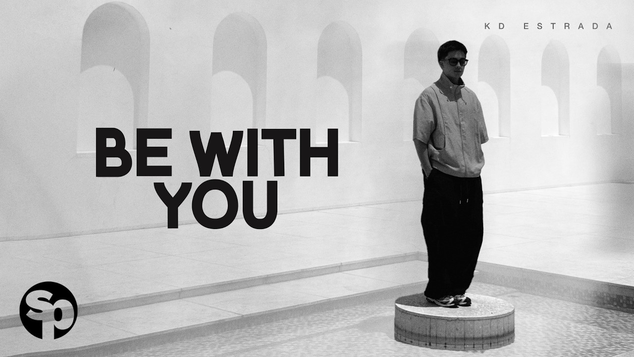 KD Estrada - 'Be With You' Offcial Lyric Video