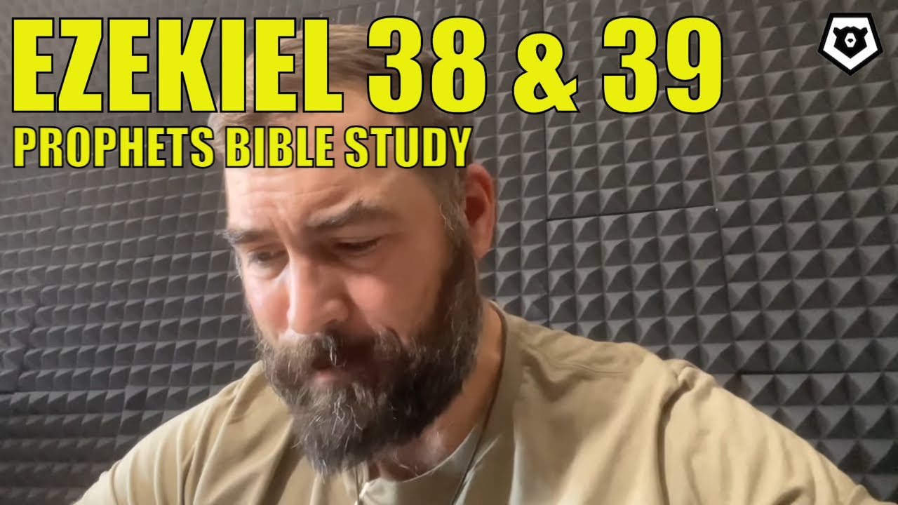 Gog & Magog War - Ezekiel 38 & 39 - The Prophets Bible Study