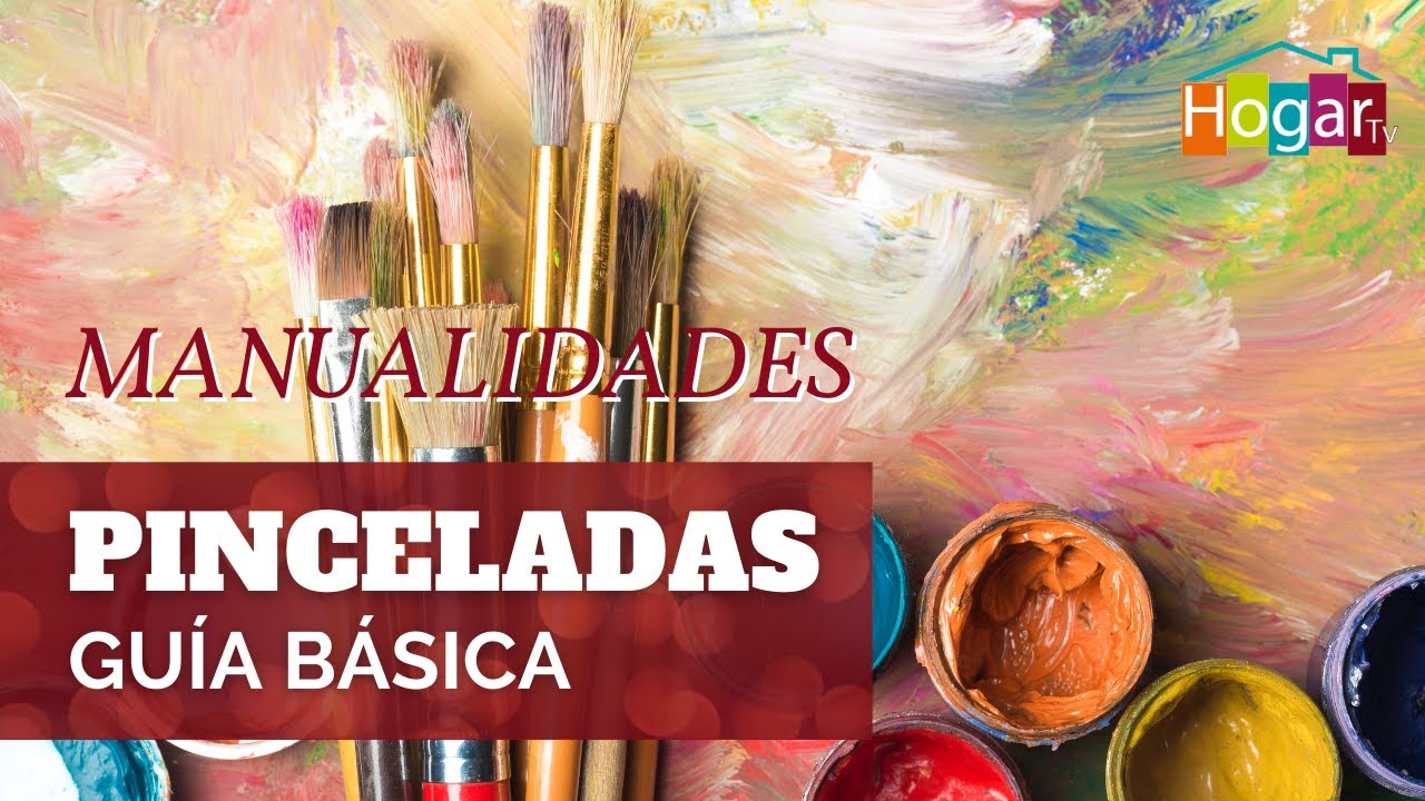 Gu&iacute;a b&aacute;sica de pinceladas - HogarTv producido por Juan Gonzalo Angel Restrepo