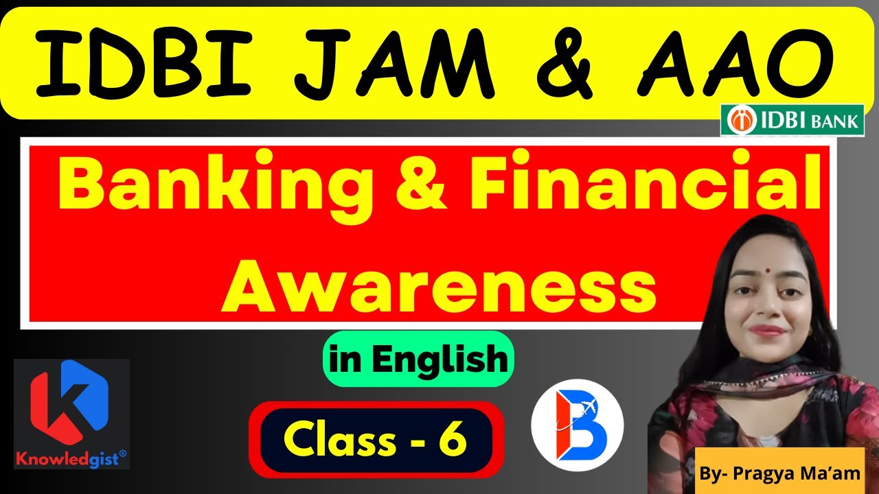IDBI BANK JAM & AAO | Banking & Financial Awareness MCQ Class - 6 | Pragya Ma'am