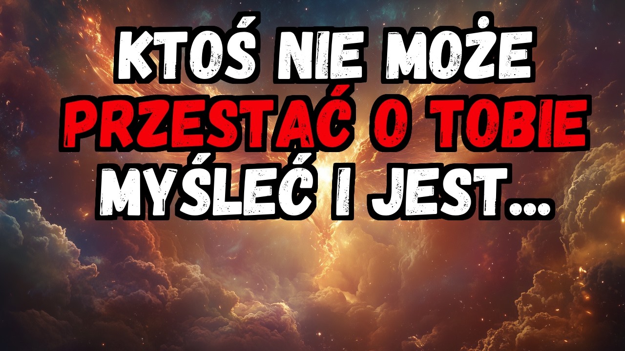 💌❤️ KTOŚ NIE MOŻE PRZESTAĆ O TOBIE MYŚLEĆ I JEST..