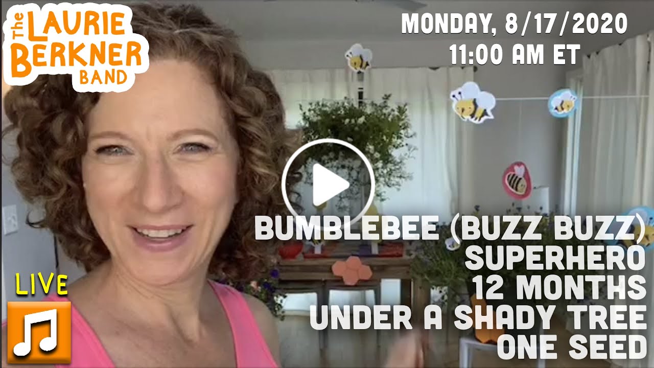 LIVE Berkner Break | Mon, Aug. 17| Bumblebee (Buzz Buzz), 12 Months, One Seed, Shady Tree, Superhero