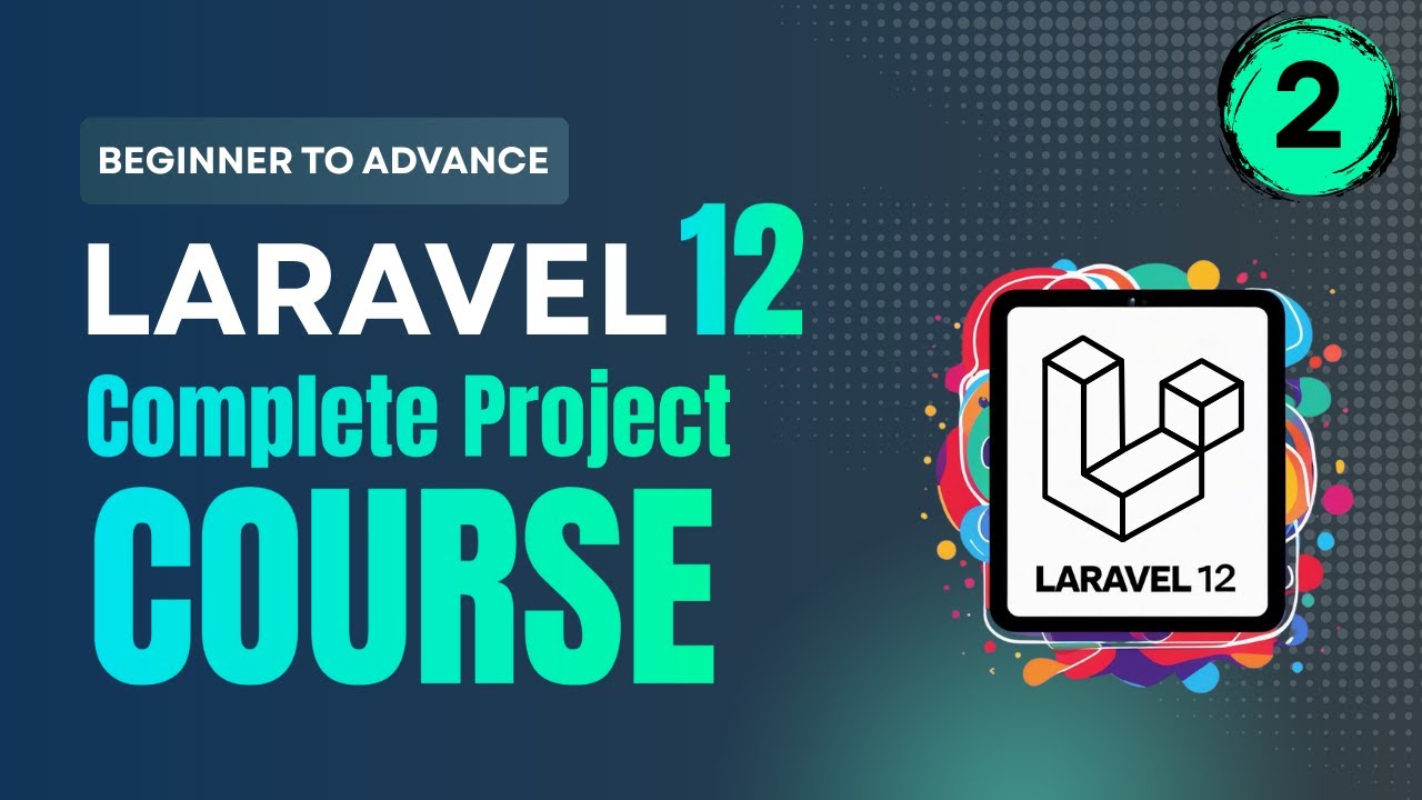 Project Admin Panel Setup | Laravel 12 Complete Project For Beginner to Advance |  Part 2