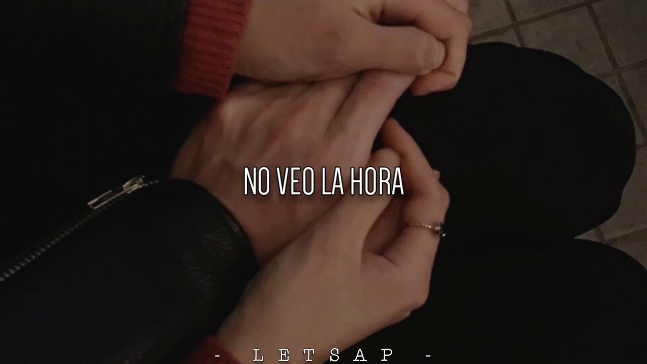 Noel Schajris - No veo la hora (Letra)