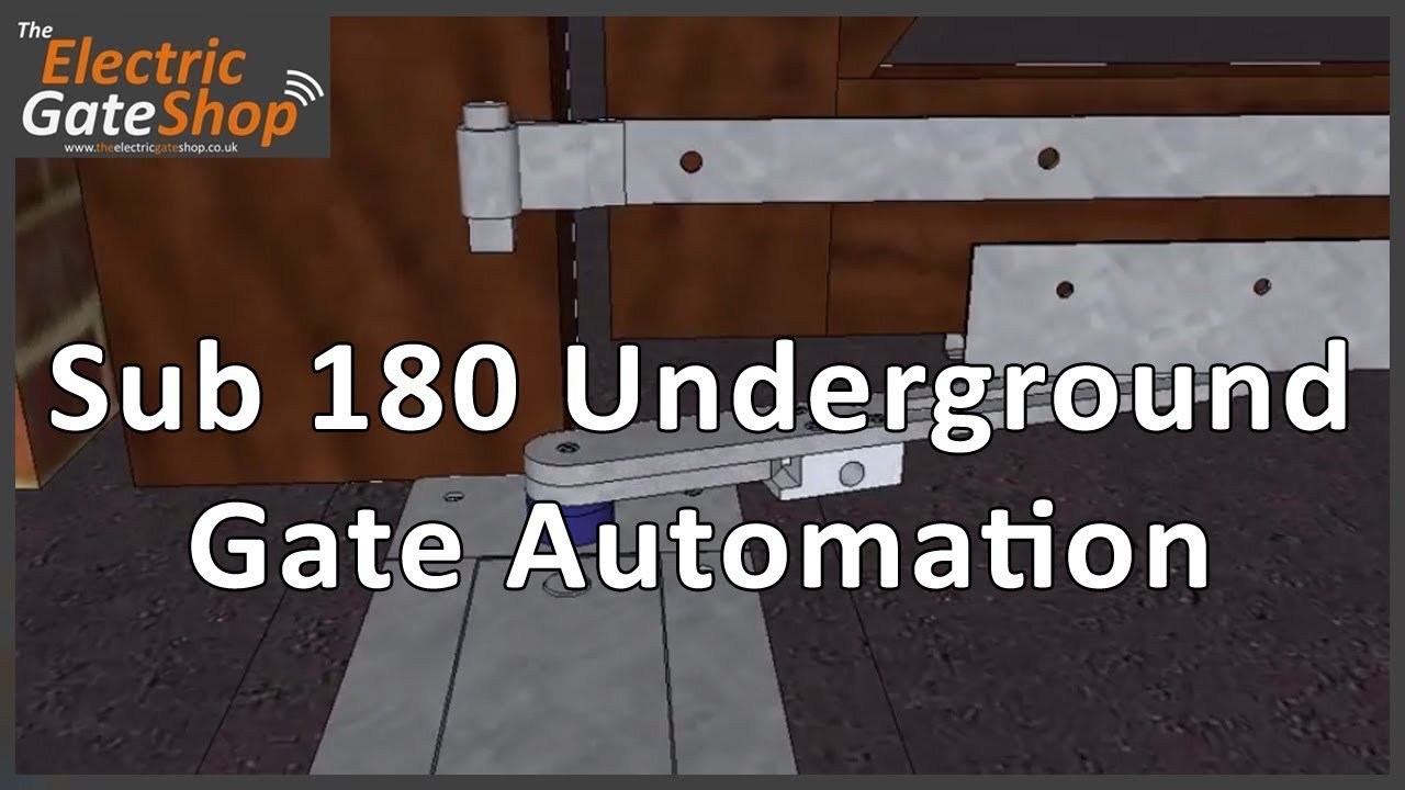 Sub 180 Underground Gate Automation