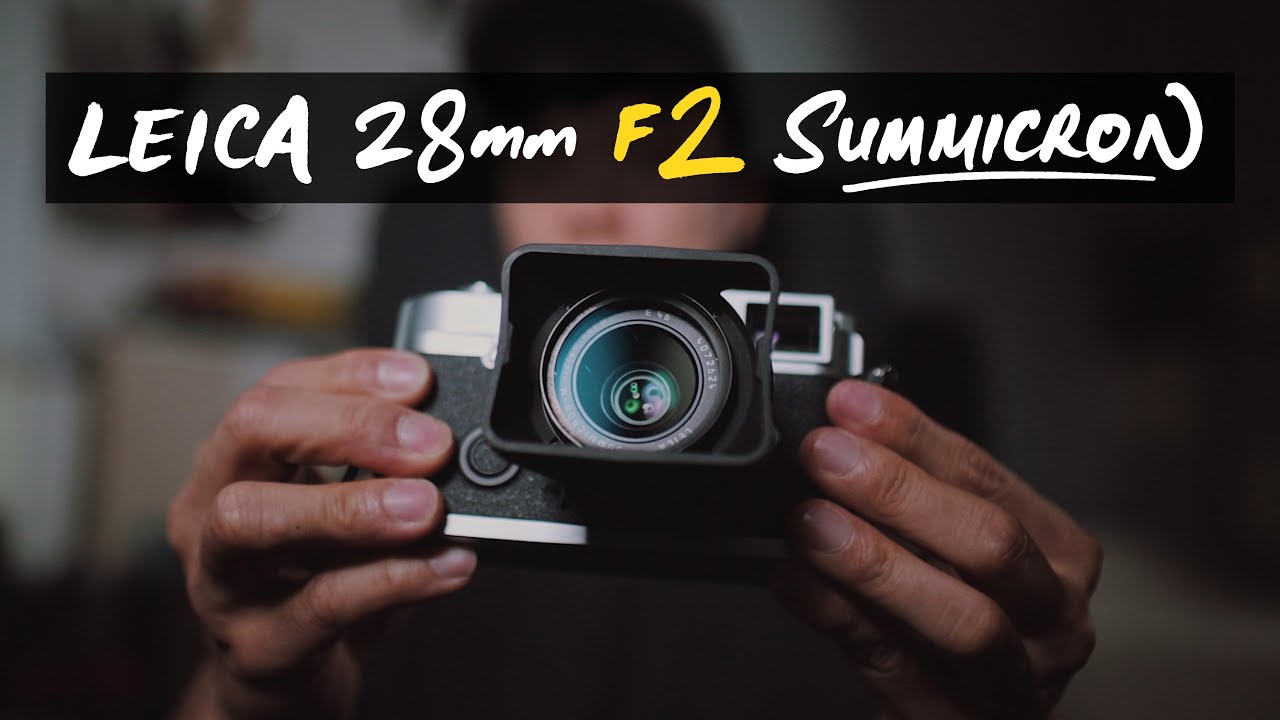 Leica 28mm F2 ASPH Summicron (ft. M240 & M10)