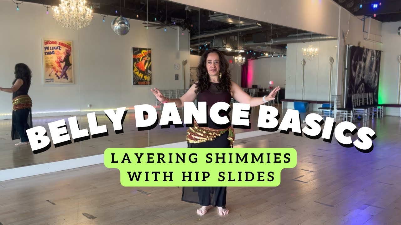 Belly Dance Basics | How To Layer Shimmies With  A Hip Slide 