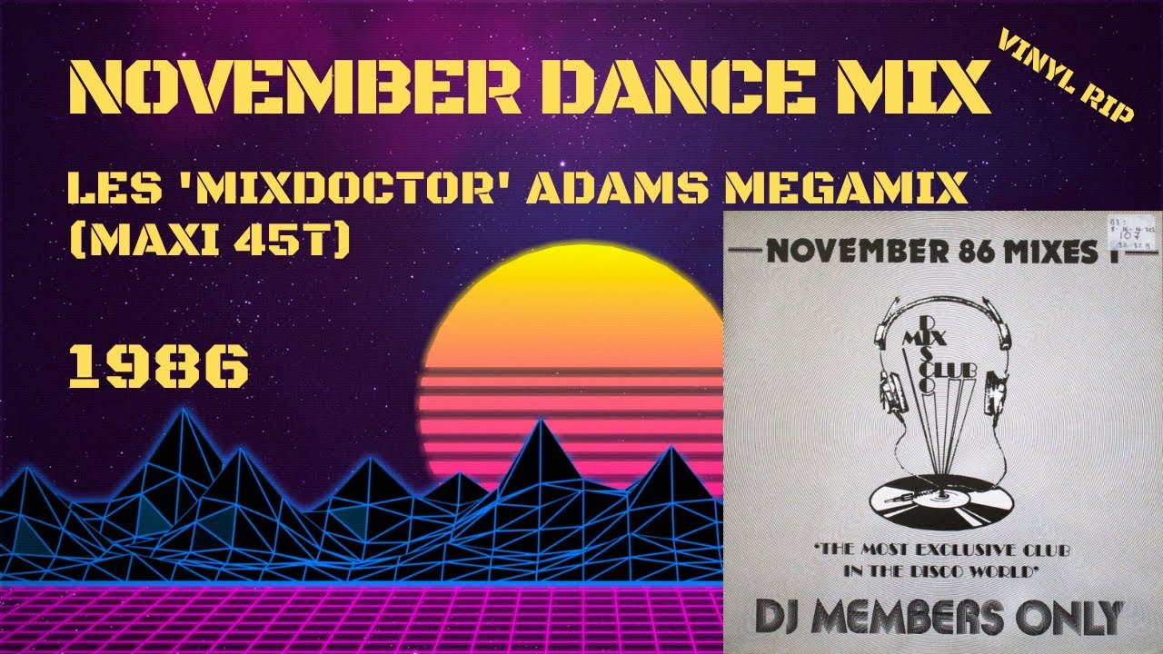 November Dance Mix (Les 'Mixdoctor' Adams Megamix) (1986) (Maxi 45T)