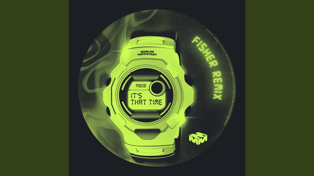 It's That Time (FISHER Remix)