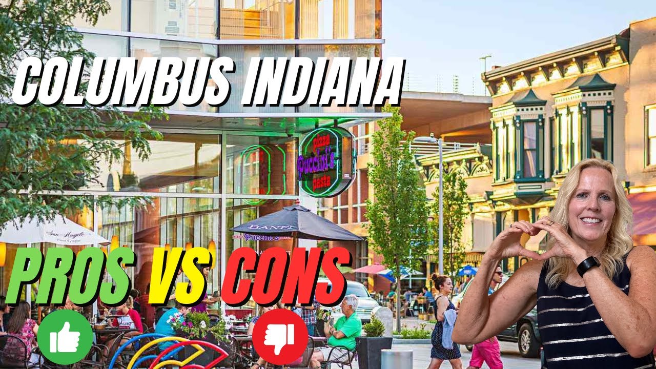 Columbus Indiana Top 7 Pros and Cons