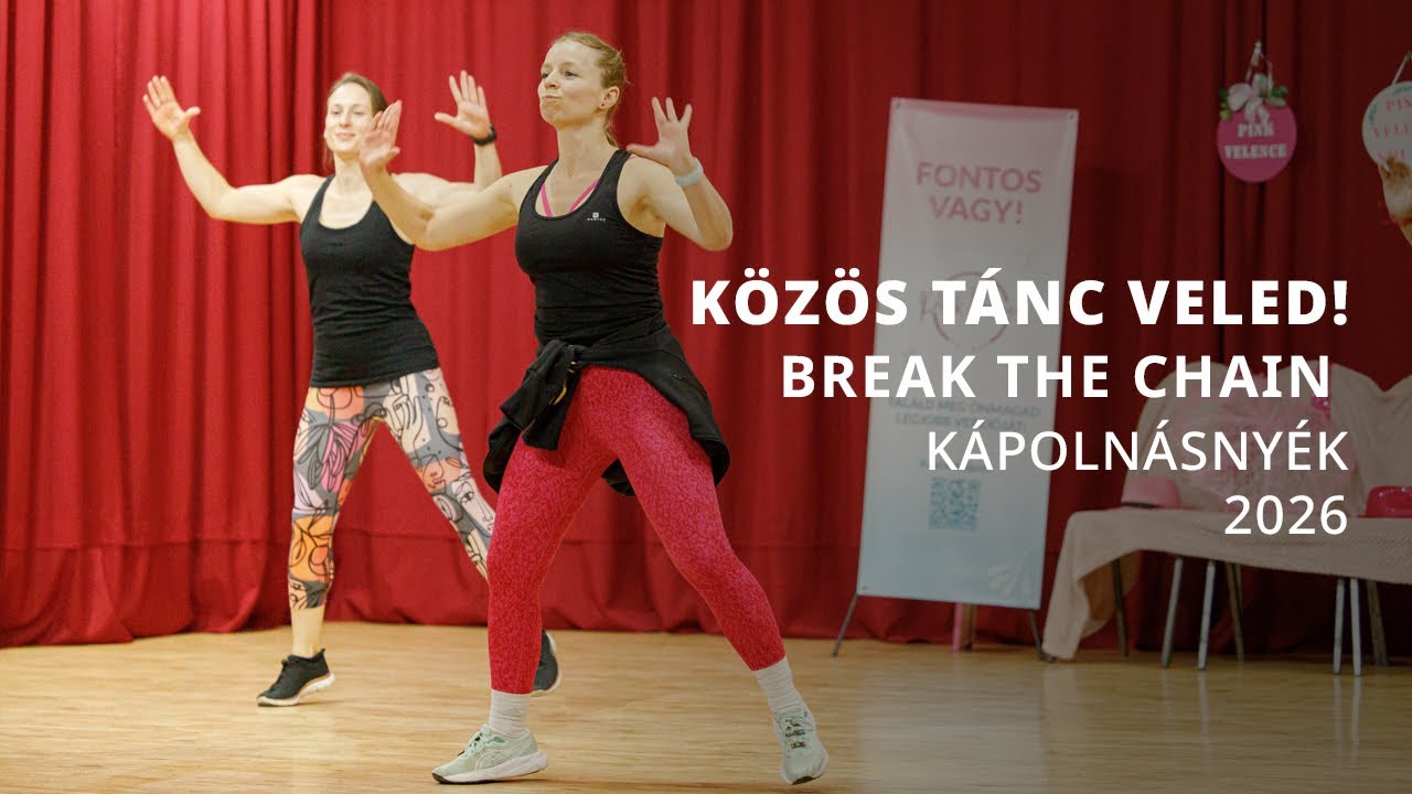 Közös tánc Veled! - Break the chain 2026 Kápolnásnyék