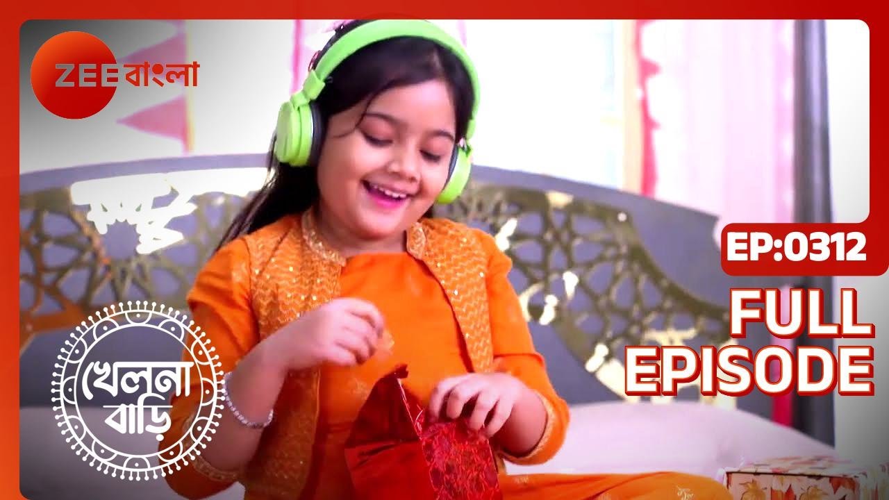 Khelna Bari - Full Ep - 312 - Zee Bangla