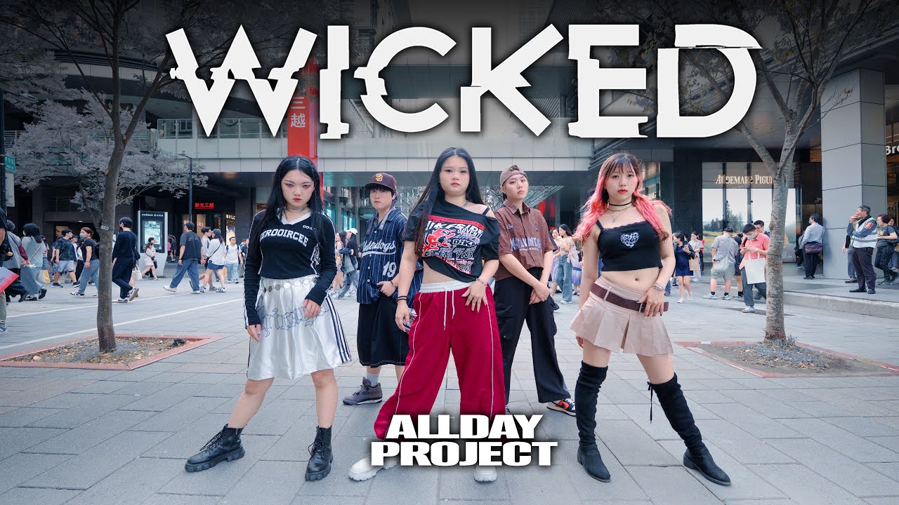 [KPOP IN PUBLIC ] ALLDAY PROJECT - “ WICKED ”Dance Cover from Taiwan