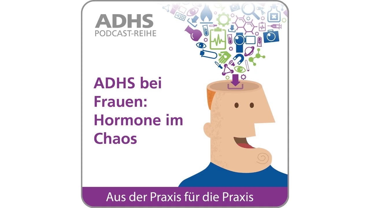 ADHS bei Frauen: Hormone im Chaos