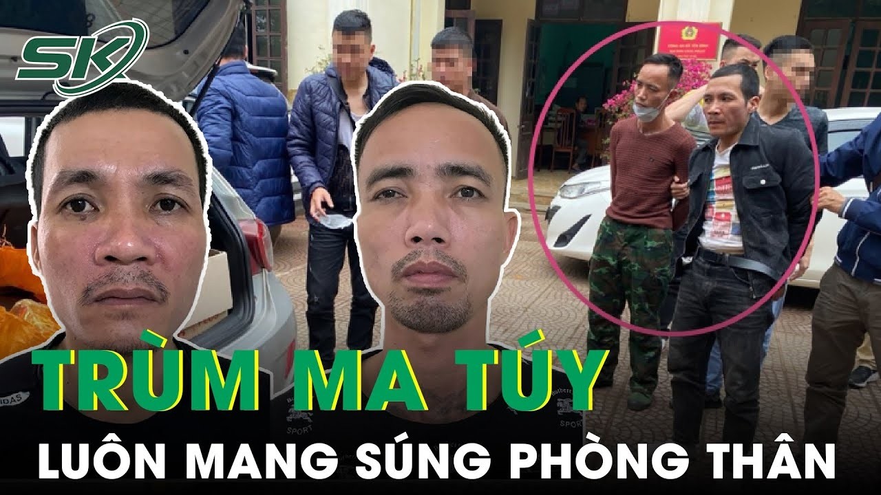 H&agrave;nh Tr&igrave;nh Truy Bắt Tr&ugrave;m Ma T&uacute;y Lu&ocirc;n Thủ S&uacute;ng Trong Người, Đưa Ma T&uacute;y Từ Sơn La Về H&agrave; Nội
