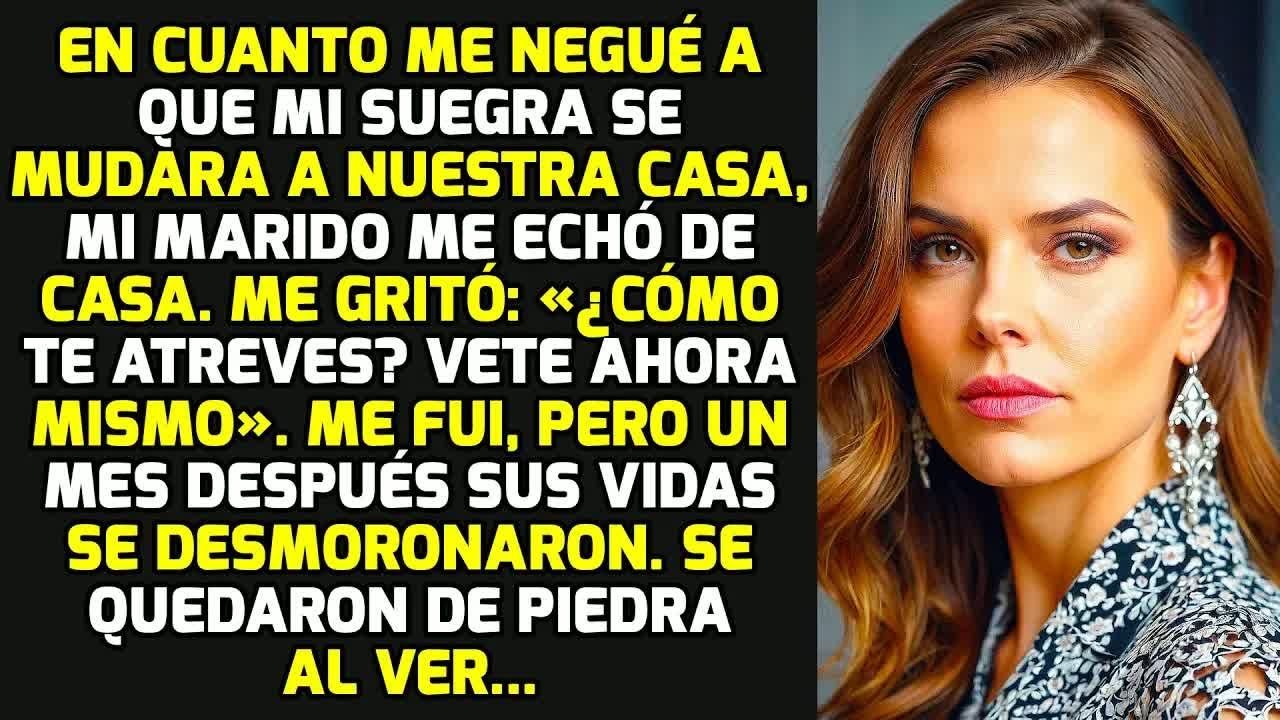 En Cuanto Me Negué A Que Mi Suegra Se Mudara A Nuestra Casa, Mi Marido Me Echó Y.. HISTORIAS LA VIDA