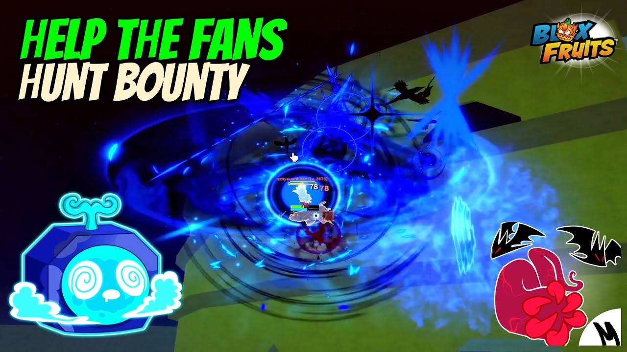 HELP FANS REACH 15M BOUNTY IN BLOX FRUITS