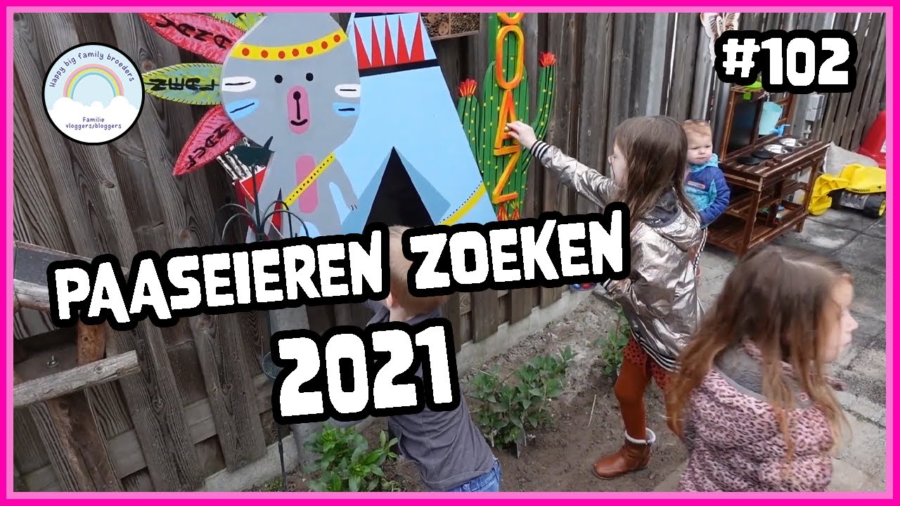 PASEN 2021 🐰  #102 #FAMILIEVLOGGERS FAMILIE BROEDERS