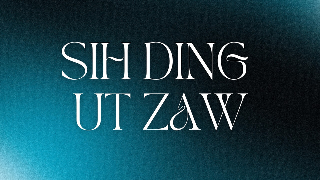 Sih Ding Ut Zaw | Sia Khai Pi