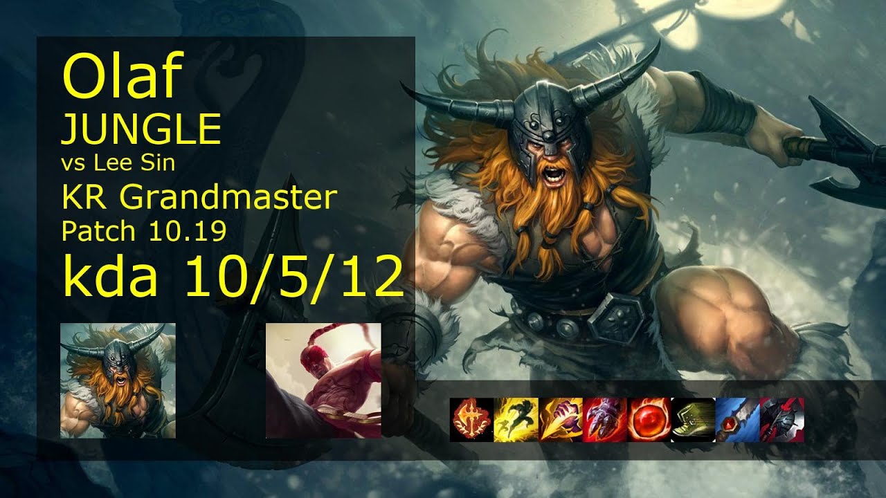 Olaf Jungle vs Lee Sin - KR Grandmaster 10/5/12 Patch 10.19 Gameplay // [롤] 올라프 vs 리 신 정글